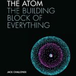خرید و دانلود نسخه کامل کتاب The Atom: The building block of everything