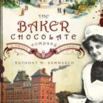 خرید و دانلود نسخه کامل کتاب The Baker Chocolate Company: A Sweet History