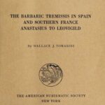 خرید و دانلود نسخه کامل کتاب The Barbaric Tremissis in Spain and Southern France: Anastasius to Leovigild