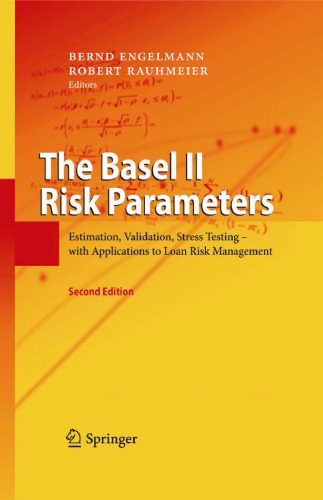 خرید و دانلود نسخه کامل کتاب The Basel II Risk Parameters: Estimation, Validation, Stress Testing – with Applications to Loan Risk Management_68d81370b1f59.jpeg خرید و دانلود نسخه کامل کتاب The Basel II Risk Parameters: Estimation, Validation, Stress Testing – with Applications to Loan Risk Management