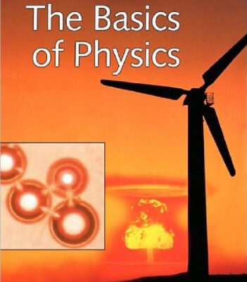 خرید و دانلود نسخه کامل کتاب The Basics of Physics (Basics of the Hard Sciences)