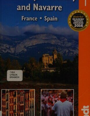 خرید و دانلود نسخه کامل کتاب The Basque Country & Navarre: France * Spain: The Bradt Travel Guide