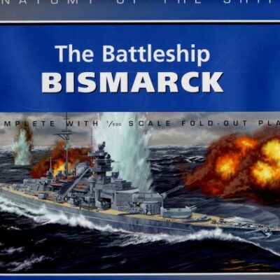 خرید و دانلود نسخه کامل کتاب The Battleship Bismark (Anatomy of the ship)