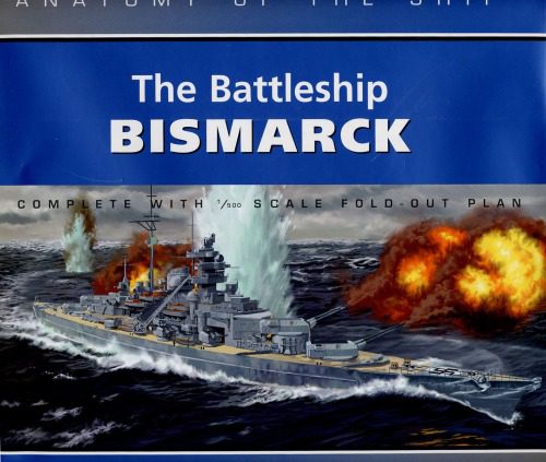 خرید و دانلود نسخه کامل کتاب The Battleship Bismark (Anatomy of the ship)_68b92d3a4a177.jpeg خرید و دانلود نسخه کامل کتاب The Battleship Bismark (Anatomy of the ship)
