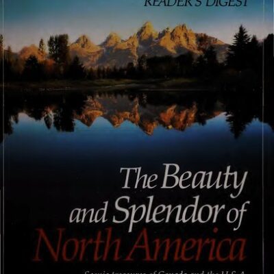 خرید و دانلود نسخه کامل کتاب The Beauty and Splendor of North America: Scenic Treasures of Canada and the USA