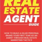 خرید و دانلود نسخه کامل کتاب The Beginner Real Estate Agent Guide: How To Build a Killer Personal Brand Your First Year As An Agent Through Real Estate Marketing Tactics  –  +  PDF