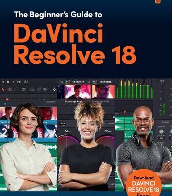 خرید و دانلود نسخه کامل کتاب The Beginner’s Guide to DaVinci Resolve 18