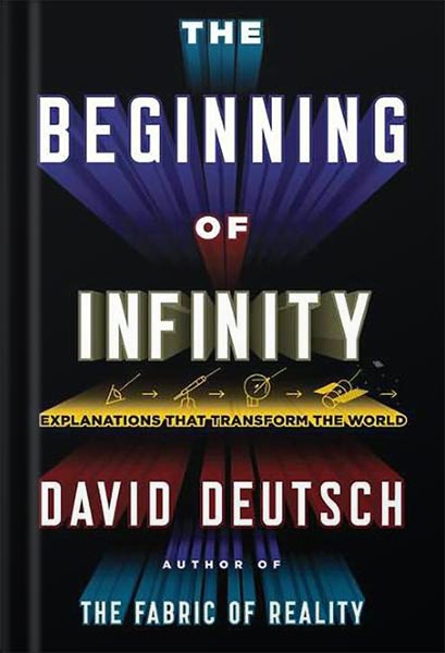 خرید و دانلود نسخه کامل کتاب The Beginning of Infinity: Explanations That Transform the World by David Deutsch_68bf19565a9cb.jpeg خرید و دانلود نسخه کامل کتاب The Beginning of Infinity: Explanations That Transform the World by David Deutsch