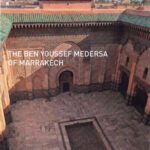 خرید و دانلود نسخه کامل کتاب The Ben Youssef Medersa of Marrakech