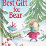 خرید و دانلود نسخه کامل کتاب The Best Gift for Bear by Jennifer A. Bell