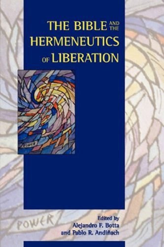 خرید و دانلود نسخه کامل کتاب The Bible and the Hermeneutics of Liberation_68ce4641d4dce.jpeg خرید و دانلود نسخه کامل کتاب The Bible and the Hermeneutics of Liberation