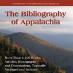 خرید و دانلود نسخه کامل کتاب The Bibliography of Appalachia: More Than 4,700 Books, Articles, Monographs and Dissertations, Topically Arranged and Indexed (Contributions to Southern Appalachian Studies)