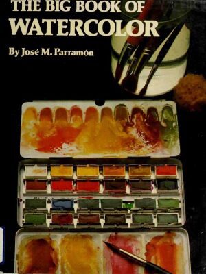 خرید و دانلود نسخه کامل کتاب The Big Book of Watercolor Painting