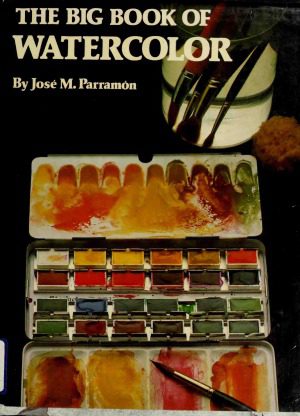 خرید و دانلود نسخه کامل کتاب The Big Book of Watercolor Painting_68d496d055c66.jpeg خرید و دانلود نسخه کامل کتاب The Big Book of Watercolor Painting