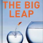 خرید و دانلود نسخه کامل کتاب The Big Leap: Conquer Your Hidden Fear and Take Life to the Next Level by Gay Hendricks