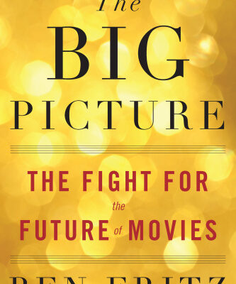 خرید و دانلود نسخه کامل کتاب The Big Picture : The Fight for the Future of Movies