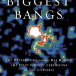 خرید و دانلود نسخه کامل کتاب The biggest bangs: The mystery of gamma-ray bursts