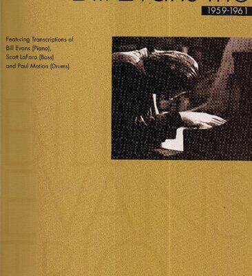 خرید و دانلود نسخه کامل کتاب The Bill Evans Trio – Volume 1 (1959-1961): Featuring Transcriptions of Bill Evans (piano), Scott LaFaro (Bass) and Paul Motian (Drums) (Artist Transcriptions)
