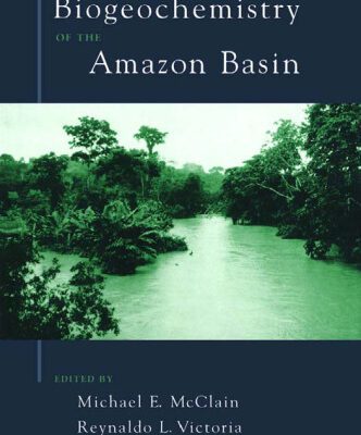 خرید و دانلود نسخه کامل کتاب The Biogeochemistry of the Amazon Basin