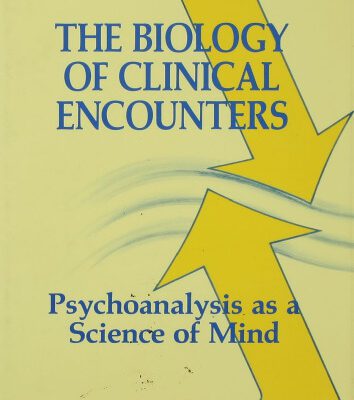 خرید و دانلود نسخه کامل کتاب The Biology of Clinical Encounters: Psychoanalysis as a Science of Mind