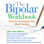 خرید و دانلود نسخه کامل کتاب The Bipolar Workbook, Second Edition: Tools for Controlling Your Mood Swings