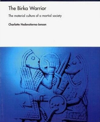خرید و دانلود نسخه کامل کتاب The Birka Warrior: The Material Culture of a Martial Society