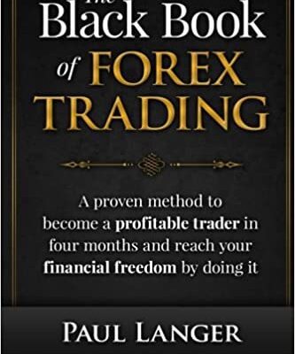 خرید و دانلود نسخه کامل کتاب The Black Book of Forex Trading: A Proven Method to Become a Profitable Trader in Four Months and Reach Your Financial Freedom by Doing it [2015] –  +  pdf