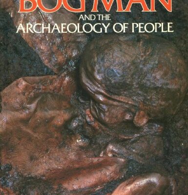 خرید و دانلود نسخه کامل کتاب The Bog Man and the Archaeology of People