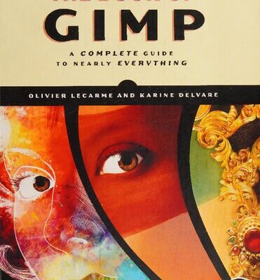 خرید و دانلود نسخه کامل کتاب The Book of GIMP: A Complete Guide to Nearly Everything