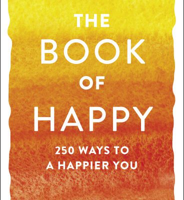 خرید و دانلود نسخه کامل کتاب The Book of Happy 250 Ways to a Happier You