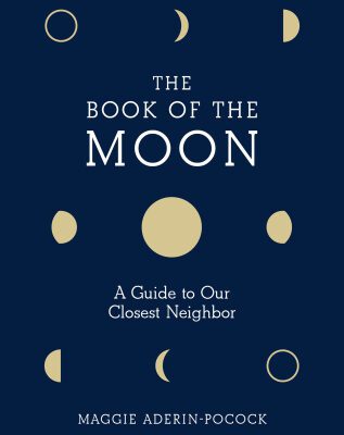 خرید و دانلود نسخه کامل کتاب The Book of the Moon: A Guide to Our Closest Neighbor
