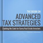خرید و دانلود نسخه کامل کتاب The Book on Advanced Tax Strategies: Cracking the Code for Savvy Real Estate Investors by Amanda Han