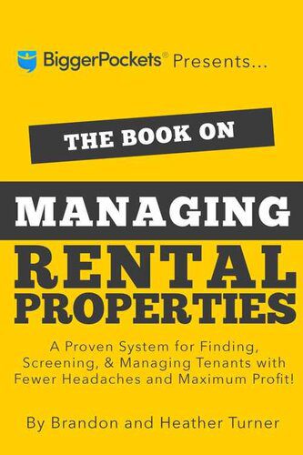 خرید و دانلود نسخه کامل کتاب The Book on Managing Rental Properties: A Proven System for Finding, Screening, and Managing Tenants with Fewer Headaches and Maximum Profits – + Pdf_68b6f3acb8195.jpeg خرید و دانلود نسخه کامل کتاب The Book on Managing Rental Properties: A Proven System for Finding, Screening, and Managing Tenants with Fewer Headaches and Maximum Profits – + Pdf