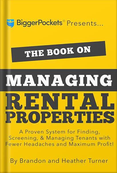 خرید و دانلود نسخه کامل کتاب The Book on Managing Rental Properties: A Proven System for Finding, Screening, and Managing Tenants with Fewer Headaches and Maximum Profits (BiggerPockets Rental Kit 3) by Brandon Turner_68bf33704e8e6.jpeg خرید و دانلود نسخه کامل کتاب The Book on Managing Rental Properties: A Proven System for Finding, Screening, and Managing Tenants with Fewer Headaches and Maximum Profits (BiggerPockets Rental Kit 3) by Brandon Turner