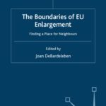 خرید و دانلود نسخه کامل کتاب The Boundaries of EU Enlargement: Finding a Place for Neighbours (Studies in Central and Eastern Europe)