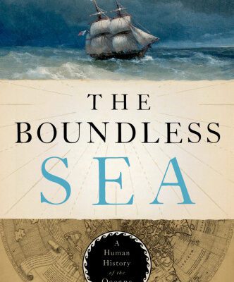 خرید و دانلود نسخه کامل کتاب The Boundless Sea: A Human History of the Oceans