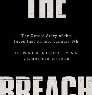 خرید و دانلود نسخه کامل کتاب The Breach the Untold story into Investigation of January 6
