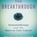 خرید و دانلود نسخه کامل کتاب The Breakthrough: Immunotherapy and the Race to Cure Cancer