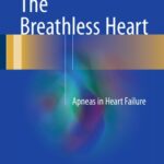 خرید و دانلود نسخه کامل کتاب The Breathless Heart: Apneas in Heart Failure