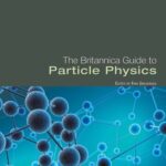 خرید و دانلود نسخه کامل کتاب The Britannica Guide to Particle Physics