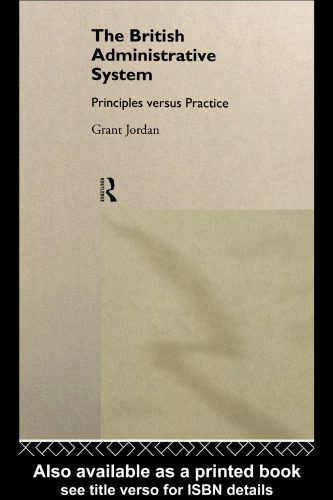 خرید و دانلود نسخه کامل کتاب The British Administrative System: Principles Versus Practice_68d754eeed4ad.jpeg خرید و دانلود نسخه کامل کتاب The British Administrative System: Principles Versus Practice