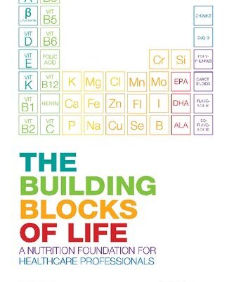 خرید و دانلود نسخه کامل کتاب The Building Blocks of Life: A Nutrition Foundation for Healthcare Professionals
