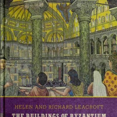 خرید و دانلود نسخه کامل کتاب The Buildings of Byzantium