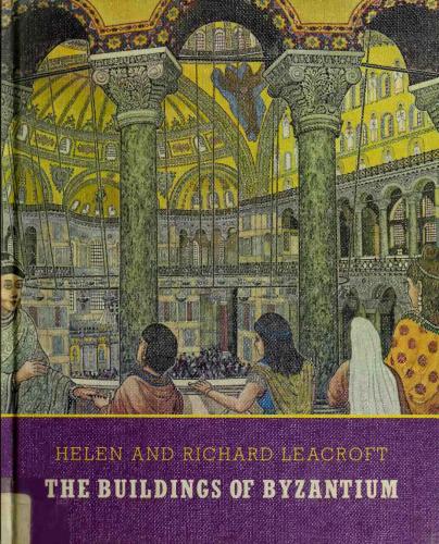 خرید و دانلود نسخه کامل کتاب The Buildings of Byzantium_68d304ffd68b2.jpeg خرید و دانلود نسخه کامل کتاب The Buildings of Byzantium