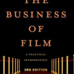خرید و دانلود نسخه کامل کتاب The Business of Film: A Practical Introduction