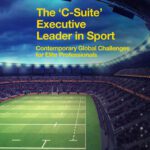 خرید و دانلود نسخه کامل کتاب The ‘C-Suite’ Executive Leader in Sport: Contemporary Global Challenges for Elite Professionals