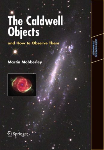 خرید و دانلود نسخه کامل کتاب The Caldwell Objects and How to Observe Them_68bca46c52d75.jpeg خرید و دانلود نسخه کامل کتاب The Caldwell Objects and How to Observe Them