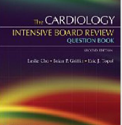 خرید و دانلود نسخه کامل کتاب The Cardiology Intensive Board Review Question Book