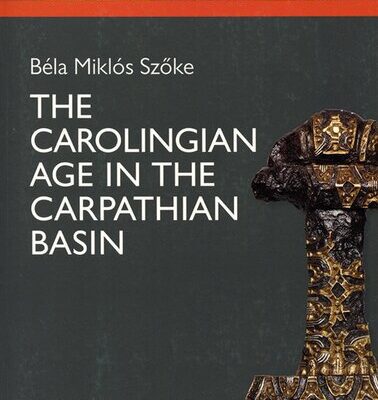 خرید و دانلود نسخه کامل کتاب The Carolingian Age in the Carpathian Basin: Permanent Exhibition of the Hungarian National Museum