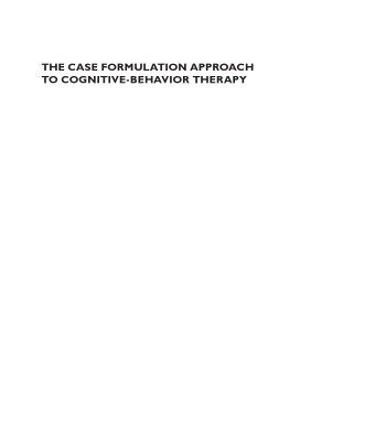 خرید و دانلود نسخه کامل کتاب The Case Formulation Approach to Cognitive-Behavior Therapy (Guides to Individualized Evidence-Based Treatment)